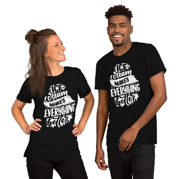 "Ice cream makes everything better" Short-Sleeve Unisex T-Shirt - AMALFITANA STORE